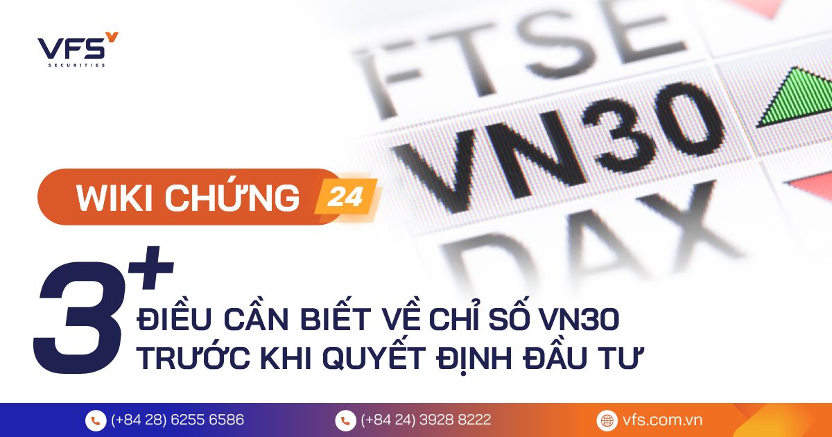 Chỉ số VN30 là gì? 3+ Điều cần biết trước khi quyết định đầu tư hiệu quả