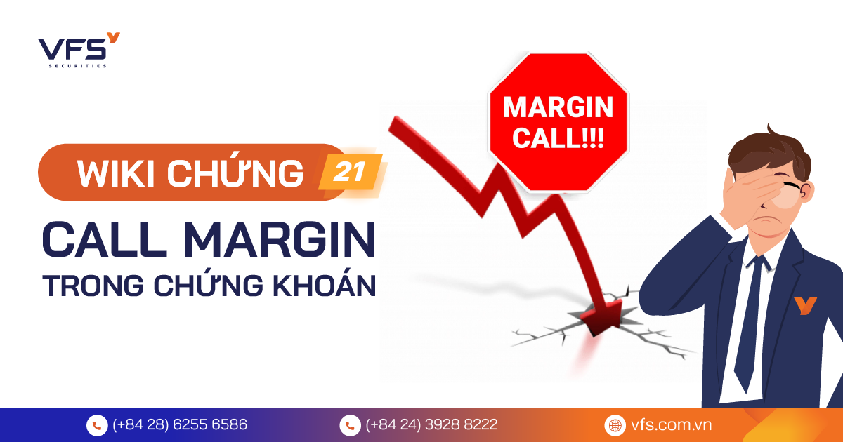 Call margin trong chứng khoán là gì? 3+ điều NHẤT ĐỊNH phải biết để không bị call margin