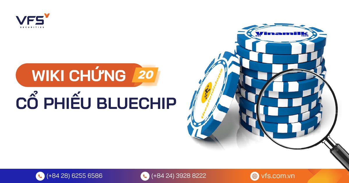 Cổ phiếu BLUECHIP là gì? Có nên đầu tư cổ phiếu BLUECHIP?