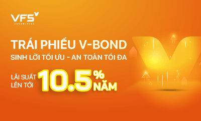 CHỨNG KHOÁN VFS RA MẮT SẢN PHẨM ĐẦU TƯ TRÁI PHIẾU V-BOND